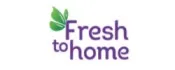 Fresh To Home Coupon