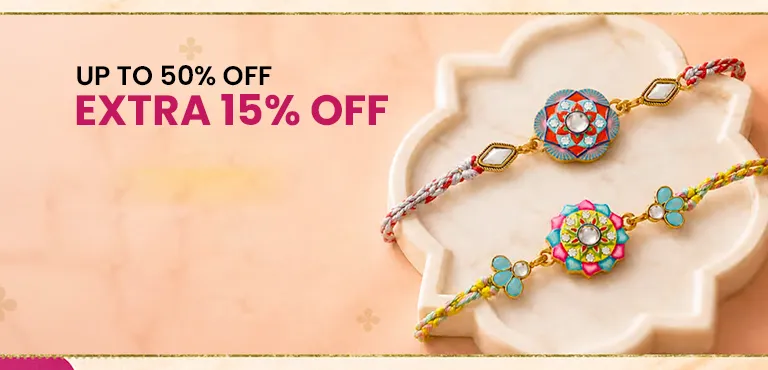Rakhi Special - Up To 50% + Extra 15% Off On Rs.599
