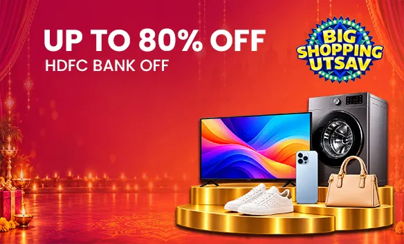 Big Shopping Utsav - Up To 80% OFF + Extra 10% HDFC OFF